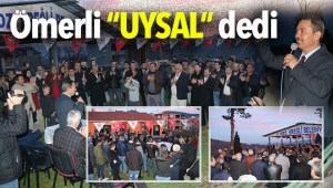 Uysal, bu akşam Ömerlide moral depoladı