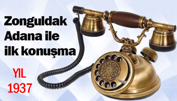 Zonguldak ilk telefon konuşmasını bakın hangi kentle yapmış?